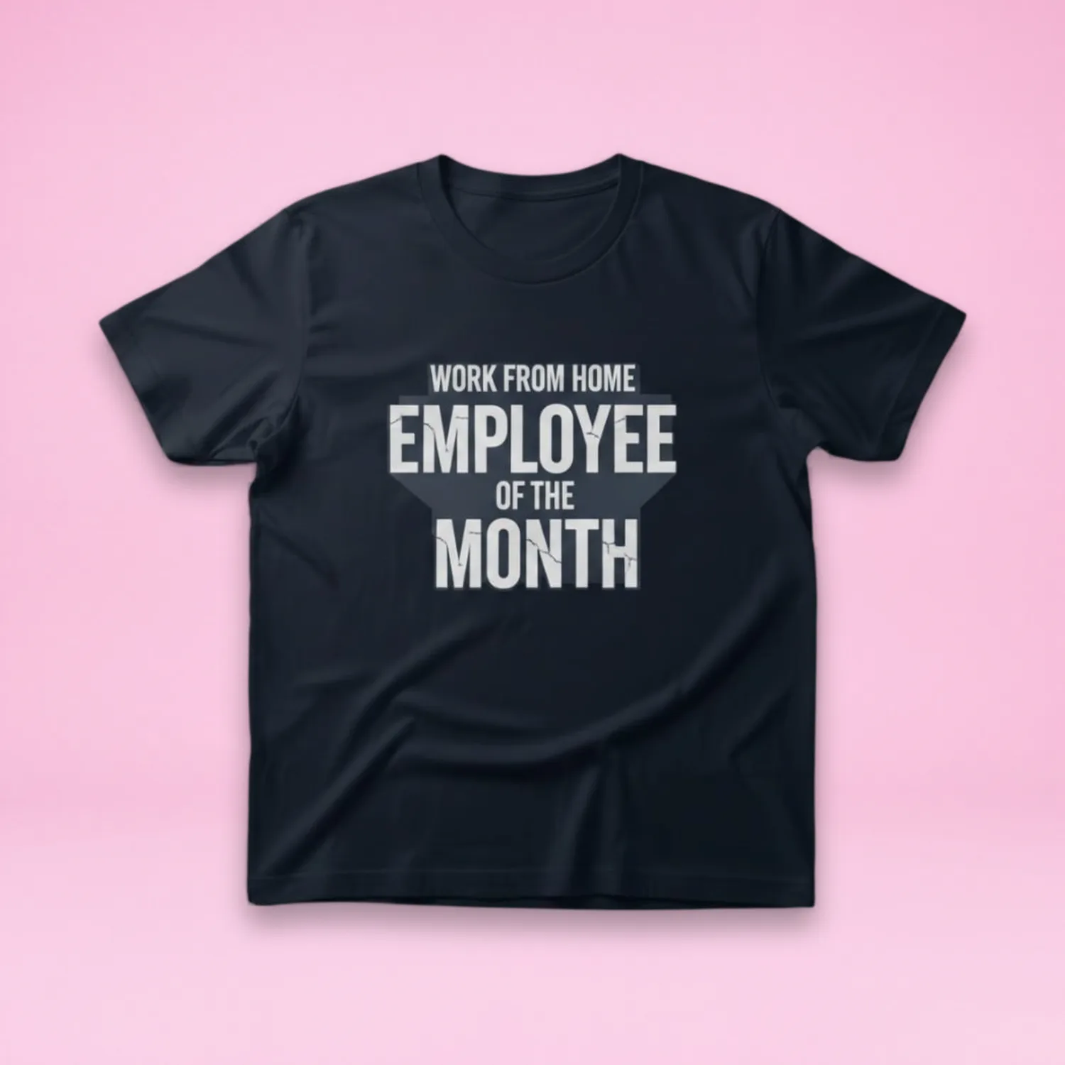 Employee Of The Month — WFH T-shirt (Copy)